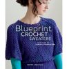 Book: Blueprint Crochet Sweaters