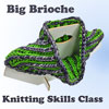 Class: Big Brioche! Class: Big Brioche!