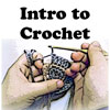 Intro to Crochet Intro to Crochet